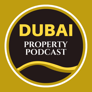 Dubai Property Podcast by Dubai Property Podcast