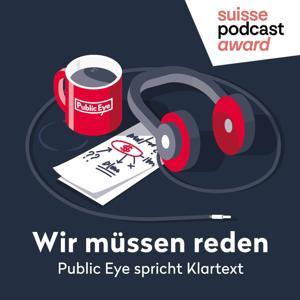 Wir müssen reden. Public Eye spricht Klartext. by Public Eye