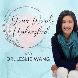 Your Words Unleashed by Leslie Wang