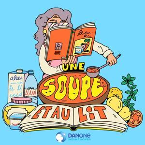 Une Soupe Et Au Lit ! by Danone