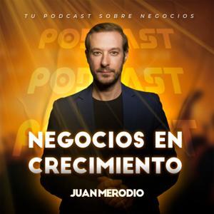 Negocios en Crecimiento by Juan Merodio