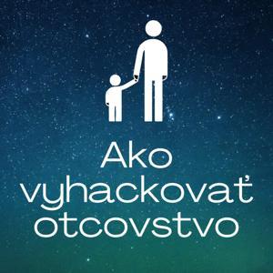 Ako vyhackovať otcovstvo by Juraj Bednár, Michal Tomek