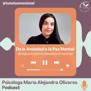 De la Ansiedad a La Paz Mental by Psicóloga María Alejandra Olivares