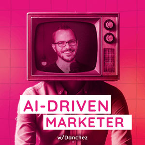 AI-Driven Marketer: Master AI Marketing To Stand Out In 2025 by Dan Sanchez