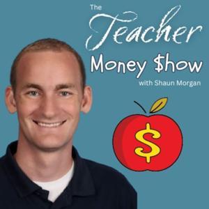 The Teacher Money Show by Shaun Morgan