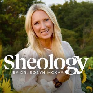 Sheology by Dr. Robyn McKay by Dr. Robyn McKay