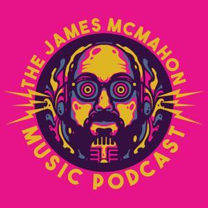 The James McMahon Music Podcast by Spoook Media