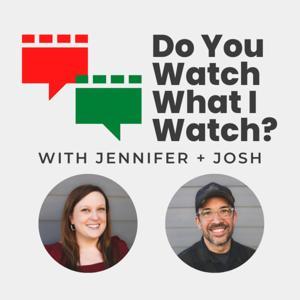 Do You Watch What I Watch? by Jennifer + Josh