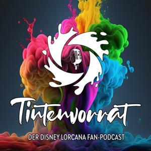 Tintenvorrat - Der Disney Lorcana Fan Podcast by Tintenvorrat (Martin, Rafael und Stefan)