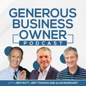 Generous Business Owner by Jeff Thomas, Alan Barnhart, Jeff Rutt