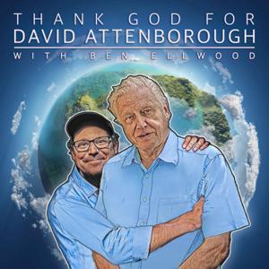 Thank God For David Attenborough by Sanspants Radio