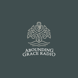 Abounding Grace Radio by Pastor Chris Gordon
