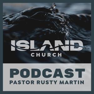 Island Church Galveston Podcast by Island Church Galveston