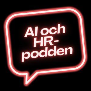 AI och HR-podden by Sara Breman och Johannes Sundlo