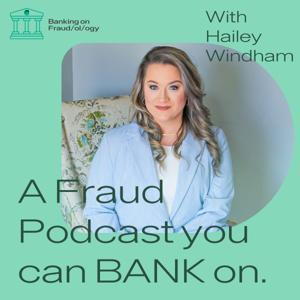 Banking on Fraudology by Hailey Windham