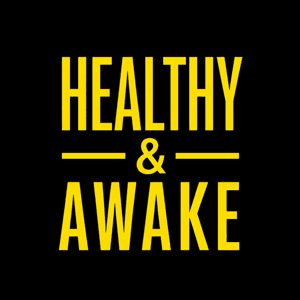 Healthy & Awake Podcast by Mike Vera, MS, Board-Certified Health Coach