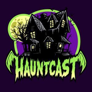 HAUNTCAST - HOME HAUNT | YARD HAUNT | HAUNTED ATTRACTION | HALLOWEEN | HORROR PODCAST by Hauntcast