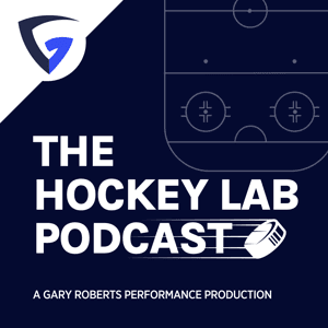The Hockey Lab Podcast by Gary Roberts Performance Productions
