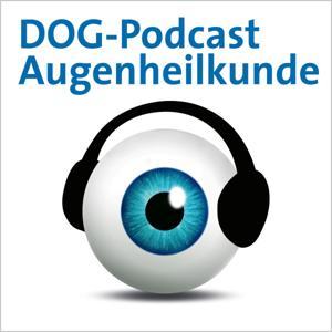DOG-Podcast Augenheilkunde by DOG – Deutsche Ophthalmologische Gesellschaft e.V.