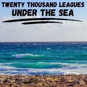 Twenty Thousand Leagues Under the Sea by Jules Verne