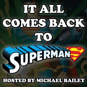 It All Comes Back to Superman Series Two by Michael Bailey