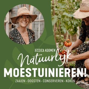 De Natuurlijk Moestuinieren podcast van Jessica Koomen by Jessica Koomen