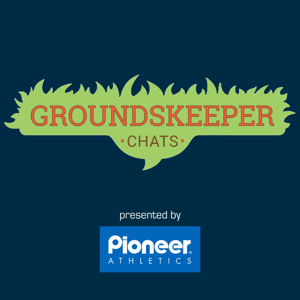 Groundskeeper Chats by Pioneer Athletics