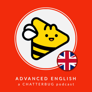 Chatterbug Advanced English by Chatterbug Language Learning