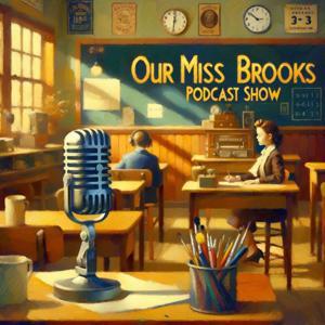 Our Miss Brooks - Full Episodes by Inception Point Ai