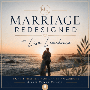 MARRIAGE REDESIGNED WITH LISA - Heal from Marital Betrayal, Affair Recovery, Betrayal Trauma Recovery, Infidelity, Christian Marriage by Lisa Limehouse - Christian Betrayal Trauma | Infidelity Recovery Specialist