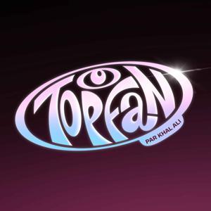 TOPFAN by Khal Ali