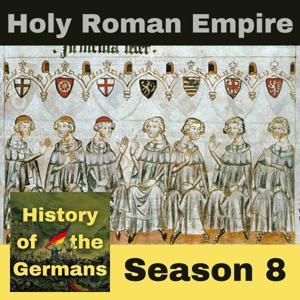 The Holy Roman Empire 1250-1356 by History of the Germans