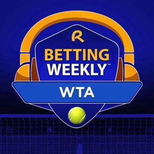Betting Weekly: WTA by BetRivers Network