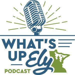 What's Up Ely by Host Lacey Squier