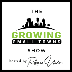 The Growing Small Towns Show by Rebecca Undem
