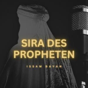 Sira (Geschichte) - des Propheten Muhammad (S.A.W.) by Issam Bayan