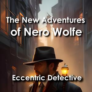 The New Adventures of Nero Wolfe by SolvedMystery.com