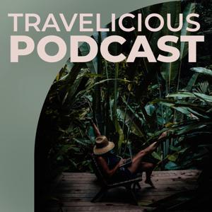 Travelicious Podcast by Travelicious