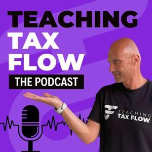 Teaching Tax Flow: The Podcast by Chris Picciurro and John Tripolsky