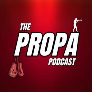 The Propa Podcast by John, Kaya, Sonny