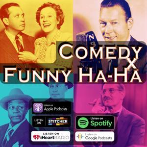 Comedy x Funny Ha Ha by duane Old Time Radio