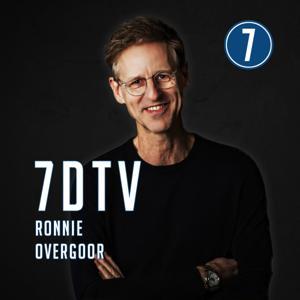 7DTV | De Nederlandse Ondernemers Podcast by Ronnie Overgoor | Elke dinsdag 10.00 uur nieuwe aflevering