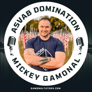 ASVAB Domination Podcast with Gamonal Tutors by Mickey Gamonal