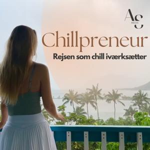 Chillpreneur: Rejsen som chill iværksætter by Amanda Svendsen