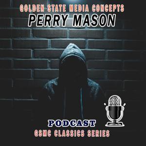 GSMC Classics: Perry Mason by GSMC Action Podcasts