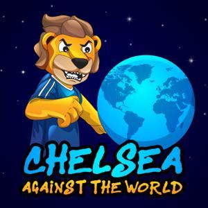 Chelsea Against The World - A Chelsea FC Podcast by Chelsea Against The World