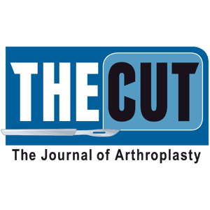The Journal of Arthroplasty’s: The Cut by American Association of Hip and Knee Surgeons