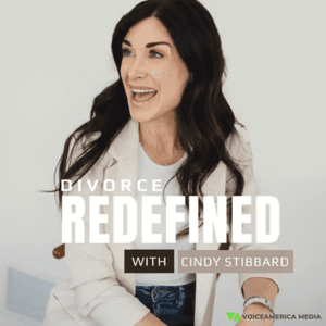 Divorce ReDefined with Cindy Stibbard by Cindy Stibbard