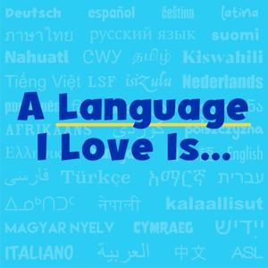 A Language I Love Is... by Danny Bate