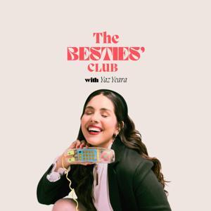 The Besties Club by The Besties' Club Podcast